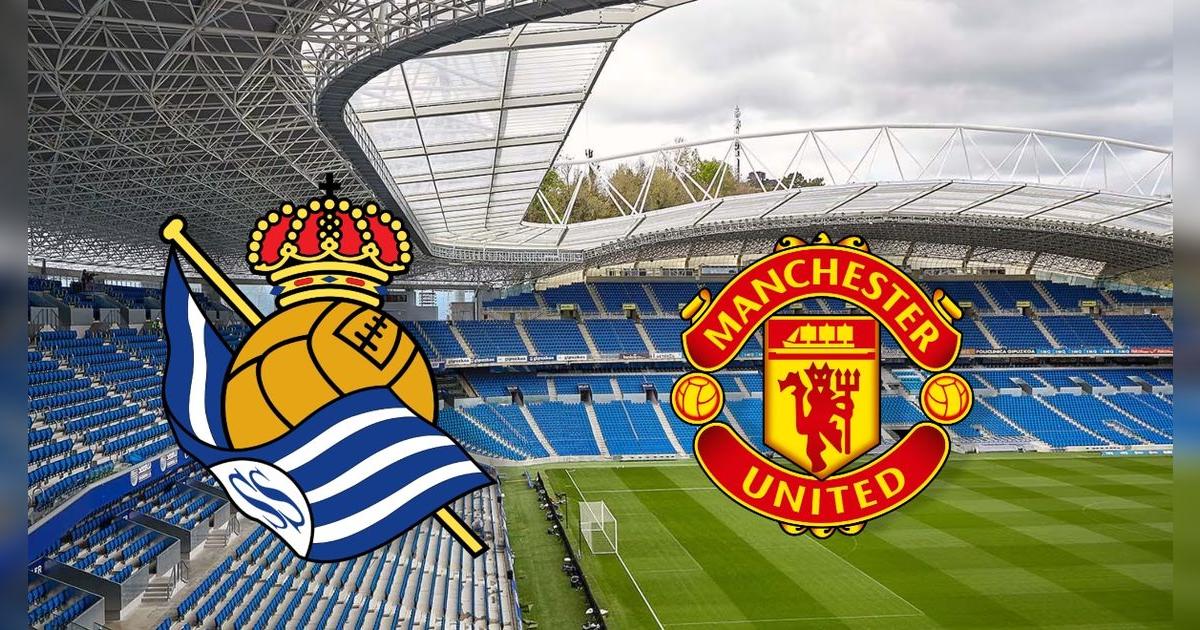 Real Sociedad vs Manchester United EN VIVO HOY – Europa League: Horario y dónde ver el partido