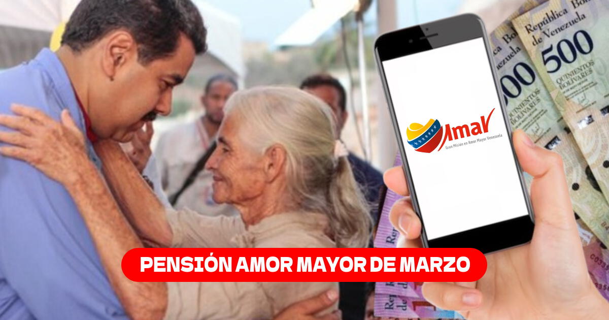 AUMENTO Pensión Amor Mayor de marzo 2025: Consulta si eres nuevo beneficiario y cobra el NUEVO MONTO