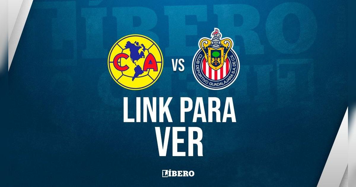 América vs Chivas EN VIVO ONLINE: LINK de transmisión de la Conchampions