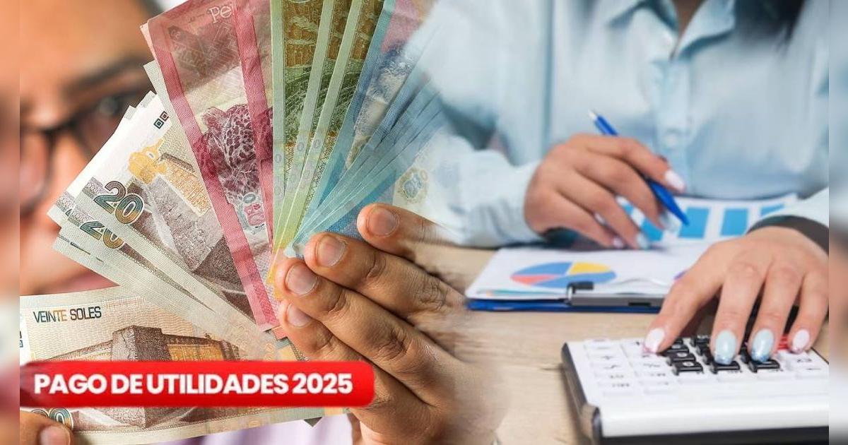 ¿Hasta cuándo tienen las empresas para depositar utilidades 2025? Este el PLAZO LÍMITE del pago