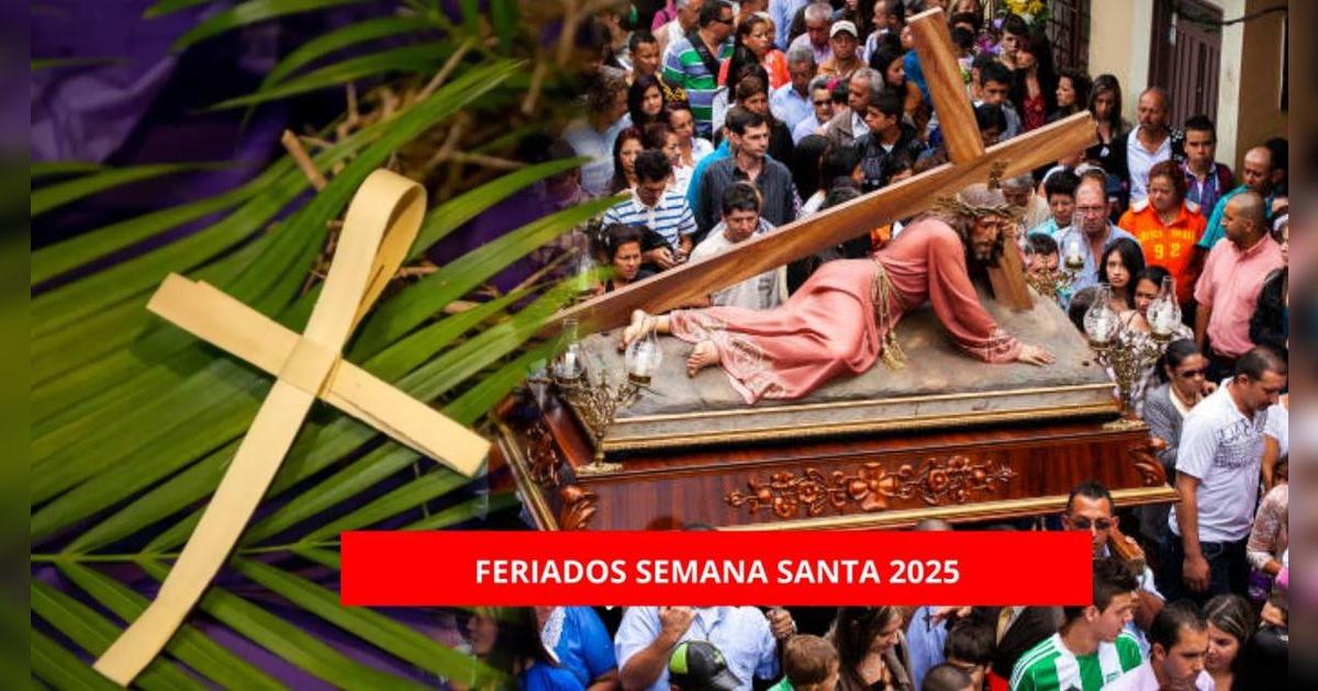Semana Santa 2025 en Perú del 13 al 20 de abril: qué días son considerados feriados y qué celebrar en cada uno