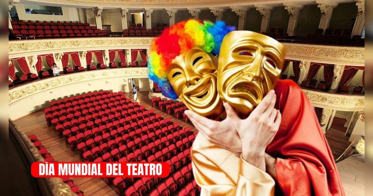 Día Mundial del Teatro: Las mejores frases y mensajes para dedicar este 27 de marzo