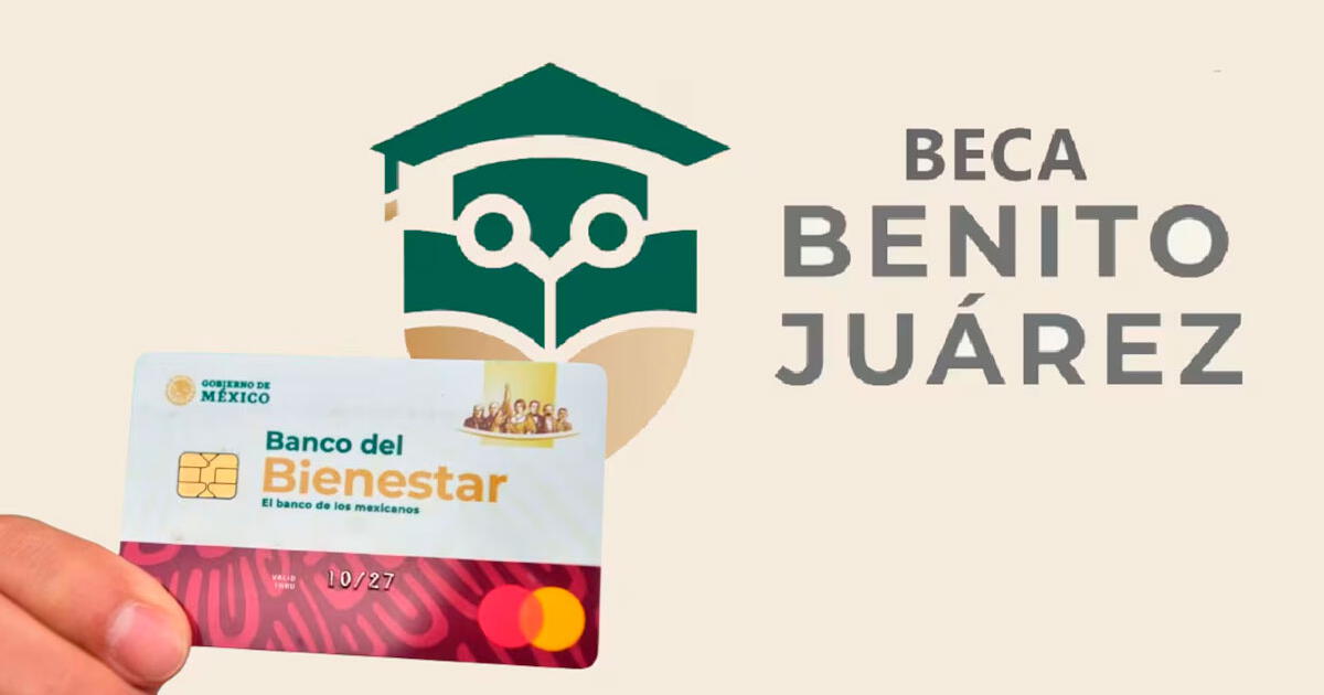 Beca Benito Juárez 2025: Esta es la fecha y el lugar donde podrás retirar su Tarjeta del Bienestar