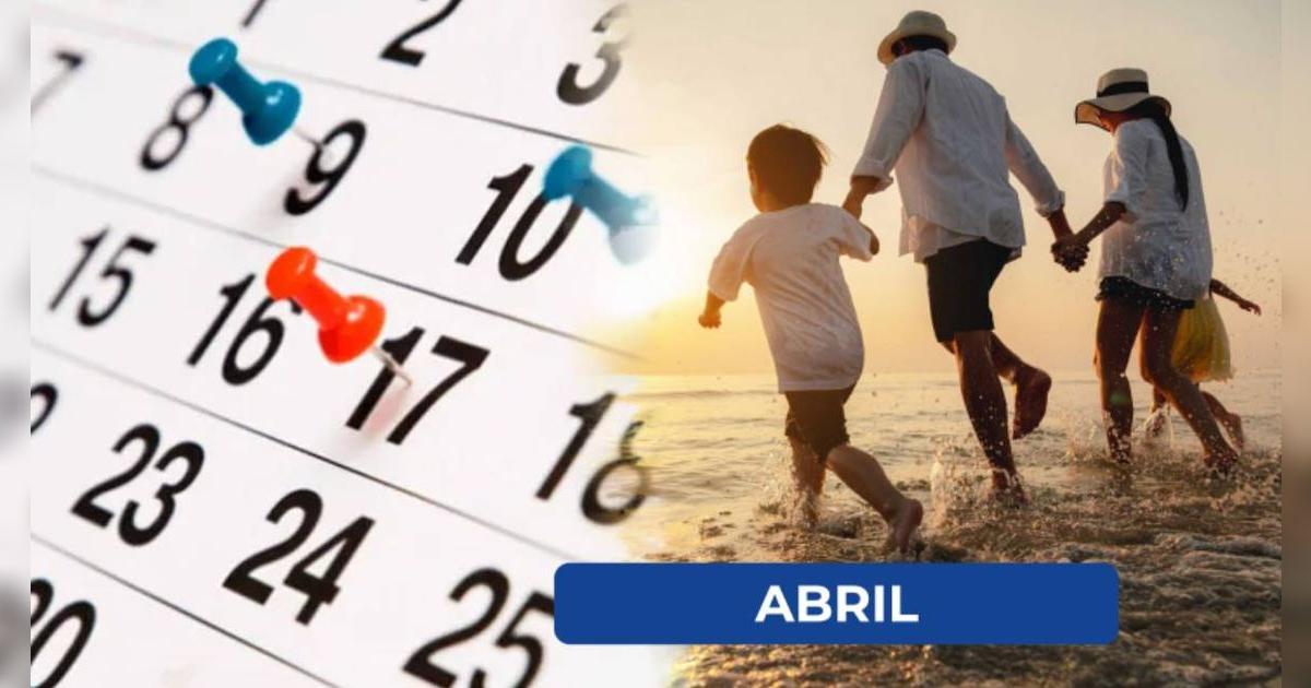 Estos son todos los feriados confirmados de abril 2025: cuántos días se han oficializado y para quiénes aplica
