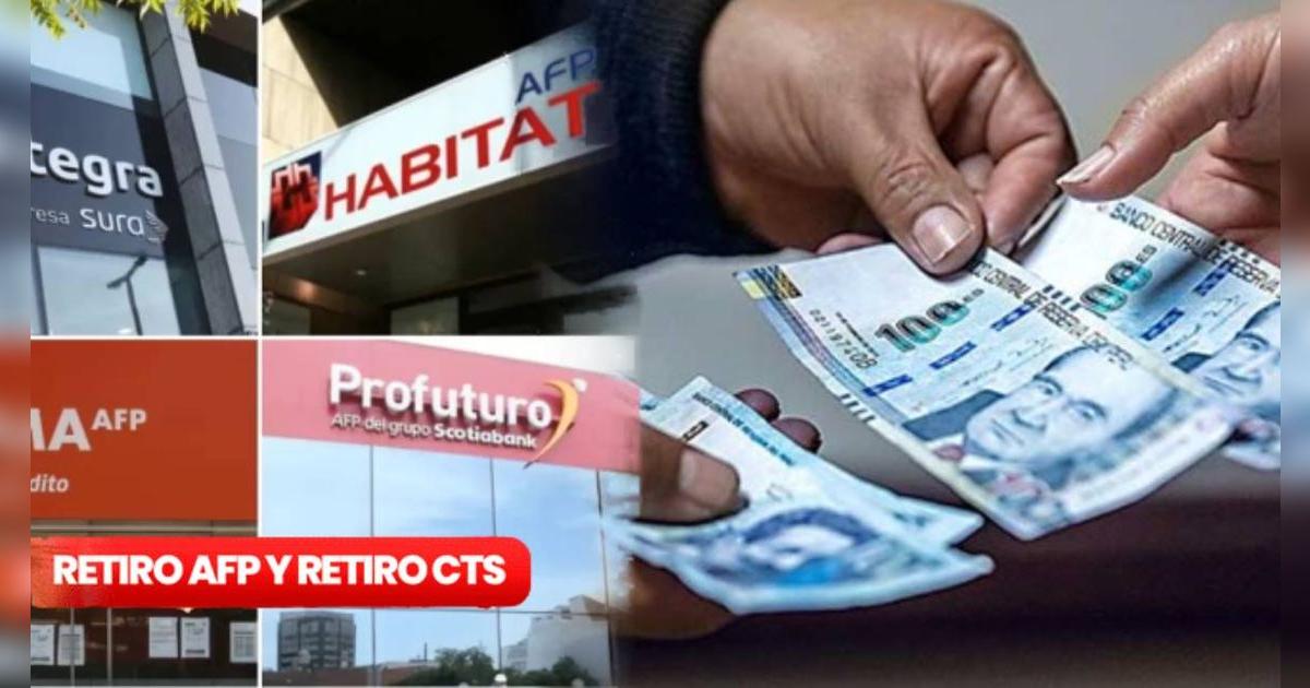 Retiro CTS 2025 y AFP en Perú: cuándo se aprobaría, beneficiarios, montos y últimas noticias