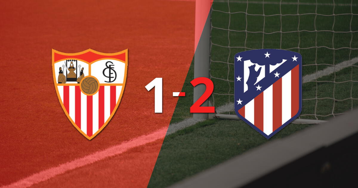 Atlético de Madrid lo dio vuelta ante Sevilla y venció por 2 a 1 con gol agónico