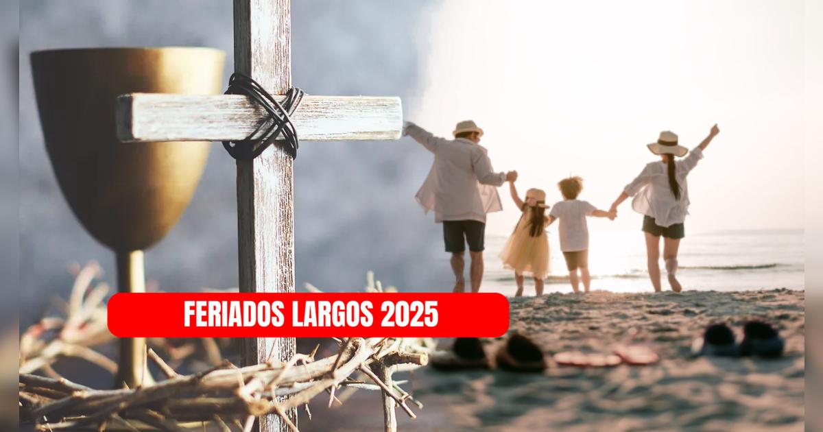 ¡Toma nota! Revisa cuáles son los próximos feriados largos luego de Semana Santa 2025