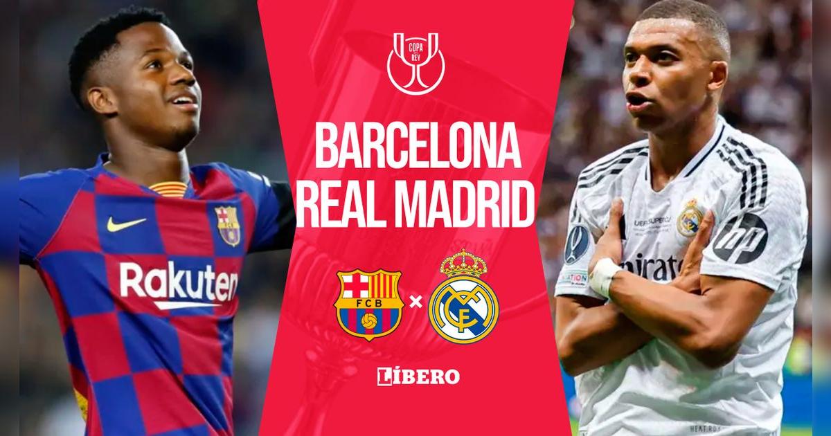 Barcelona vs Real Madrid EN VIVO final de Copa del Rey: cuándo juegan, a qué hora y en qué canales