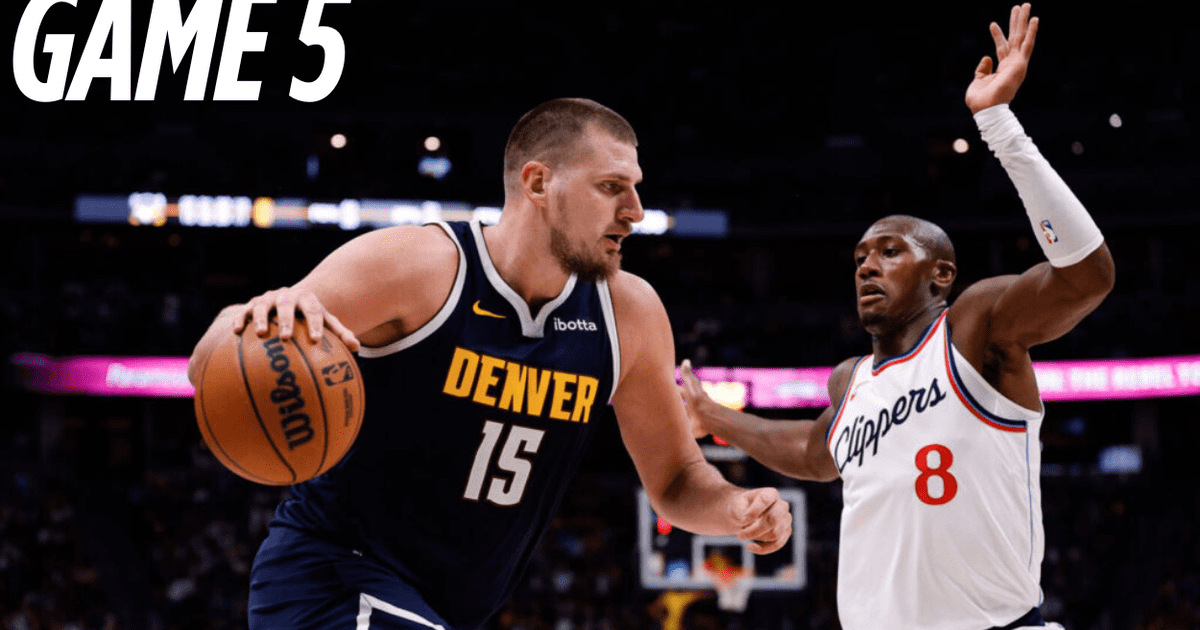 Nuggets vs Clippers : horario, posibles quintetos y dónde ver el Juego 5 de los Playoffs NBA 2025