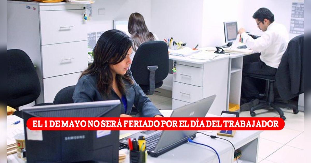 Ministerio de Trabajo anunció que el 1 es laborable y que el feriado del Día del trabajador pasa al lunes 5 de mayo