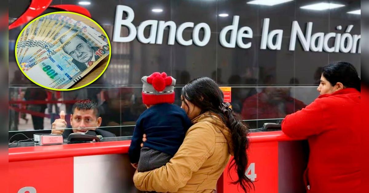 Vía Banco de la Nación: cobra el bono de S/ 1.000 que se paga a miles de ciudadanos en Perú