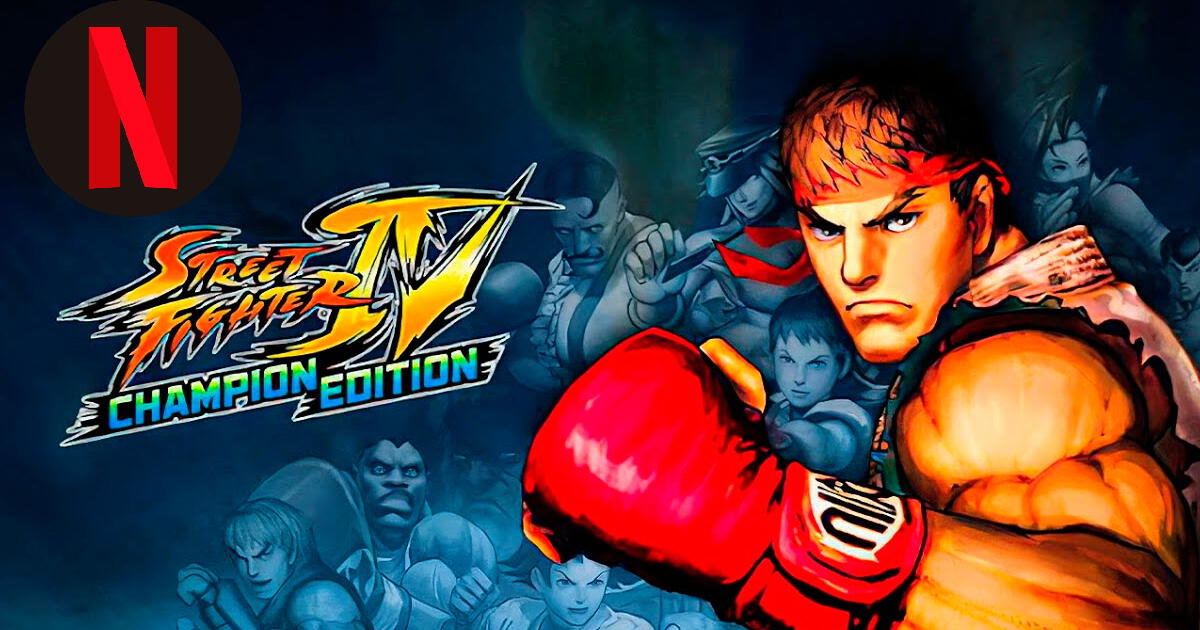 Netflix REGALA uno de los mejores videojuegos de Street Fighter y así puedes descargarlo en tu Android o iPhone