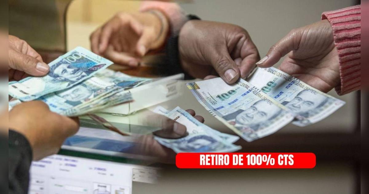 Retiro de CTS 2025: ¿Quiénes pueden acceder al 100% de los fondos en cualquier momento? Estos son los requisitos