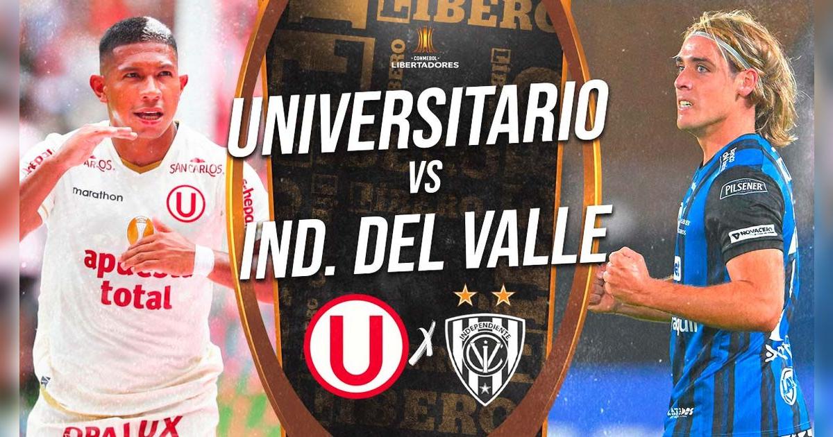 Universitario vs Independiente del Valle EN VIVO por Copa Libertadores: dónde ver, hora y pronóstico