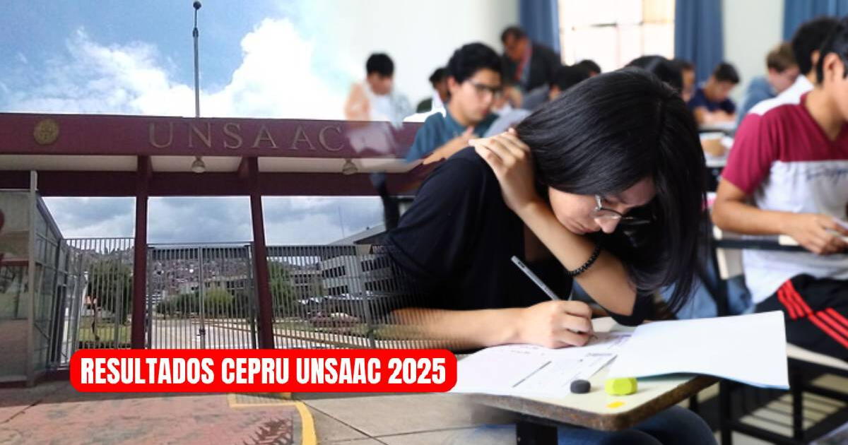 Resultados examen CEPRU UNSAAC 2025: consulta los puntajes de la evaluación AQUÍ