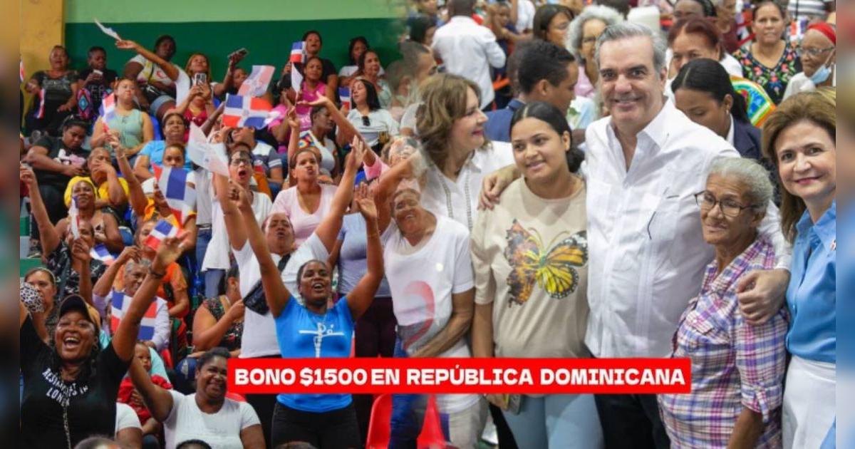 NUEVO BONO de RD1,500 para familias dominicanas: 5 puntos clave que debes conocer antes de COBRAR