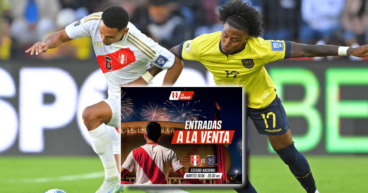 Entradas Perú vs. Ecuador: precio y dónde comprar para importante partido por Eliminatorias