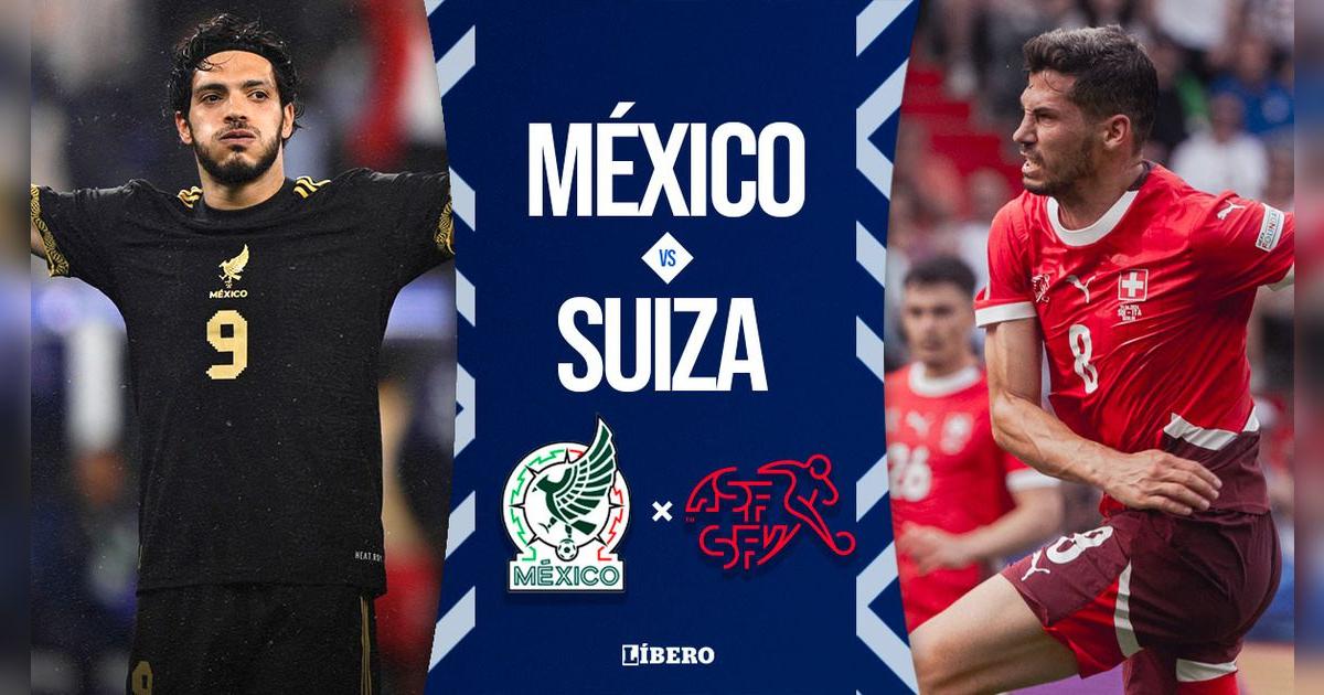 México vs. Suiza EN VIVO por amistoso internacional: cuándo juega, horario y qué canal transmite