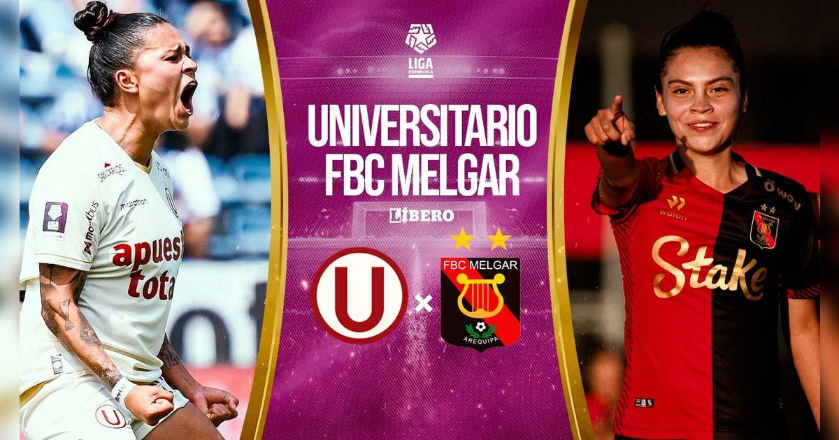 Universitario vs Melgar EN VIVO por semifinal Liga Femenina: cuándo juega, horario y dónde ver