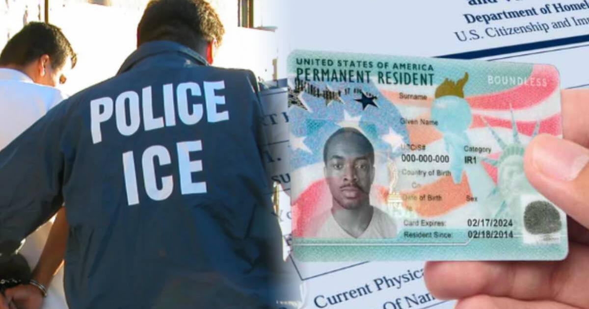 Trump y ICE confirman la DEPORTACIÓN de extranjeros con Green Card: ¿Quiénes serán expulsados?