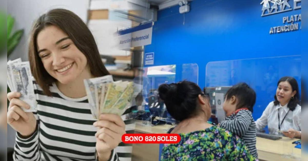 Bono 820 soles en Perú: estos son los requisitos que debes cumplir para cobrar en junio 2025
