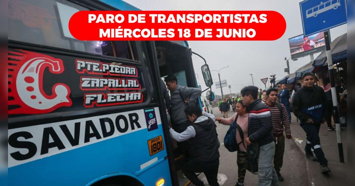 Paro de transportistas este miércoles 18 de junio: gremios anuncian protesta ante casos de extorsión
