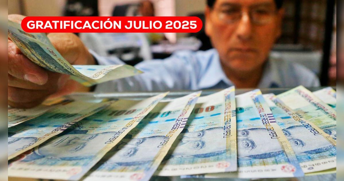 Confirmado: estos son los trabajadores que recibirán MONTO EXTRA en la gratificación de julio 2025