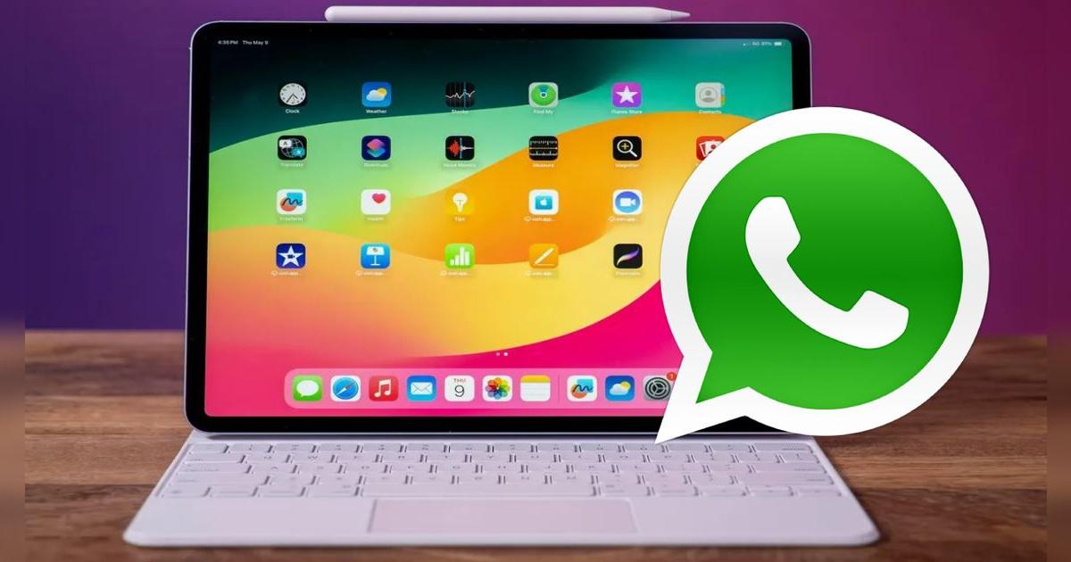 WhatsApp ya está disponible para iPad: cómo descargarla y cuáles son sus funciones