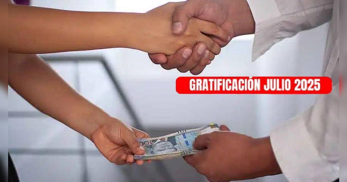 Gratificación de julio 2025: Este monto es lo que recibirás como pago si tienes menos de seis meses trabajando