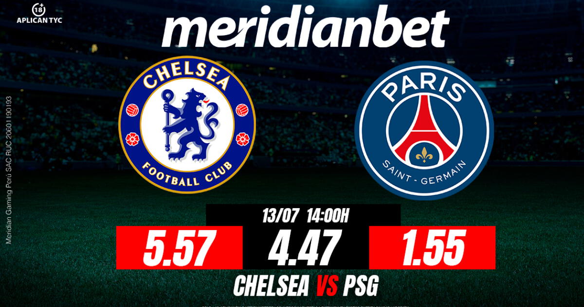 Chelsea vs PSG: ¡Juega en la final del Mundial de Clubes con Meridianbet y participa por más de S/. 8,000 en premios!