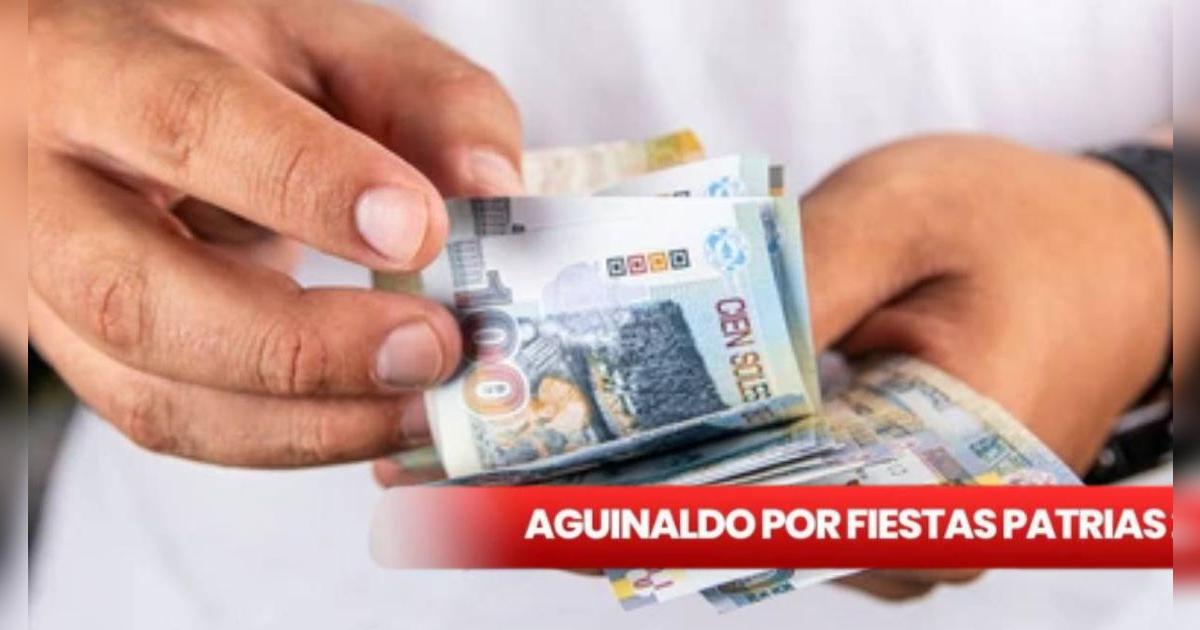 CONFIRMADO | Gobierno del Perú fija monto del aguinaldo para sector público en julio 2025