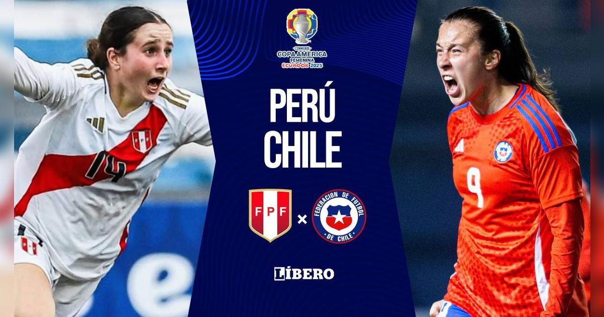 Perú vs Chile EN VIVO por Copa América Femenina 2025: horario y dónde ver