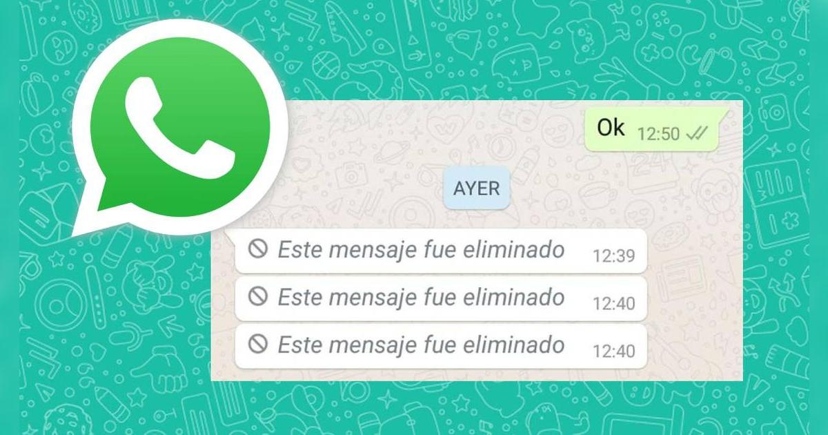 Cómo ver mensajes eliminados de WhatsApp de otra persona: esta guía paso a paso te servirá