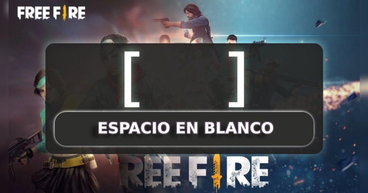 Cómo poner espacio en blanco para los nombres en Free Fire: guía fácil y rápido