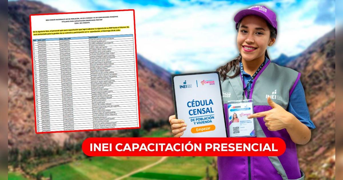 INEI resultados: ver la lista del personal apto para rendir la capacitación presencial para Censos 2025