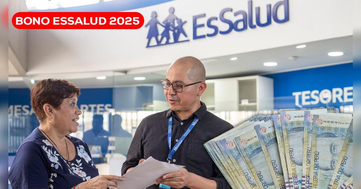 Bono EsSalud julio 2025: consulta el monto, quiénes son los beneficiarios y si estás afiliado con tu DNI