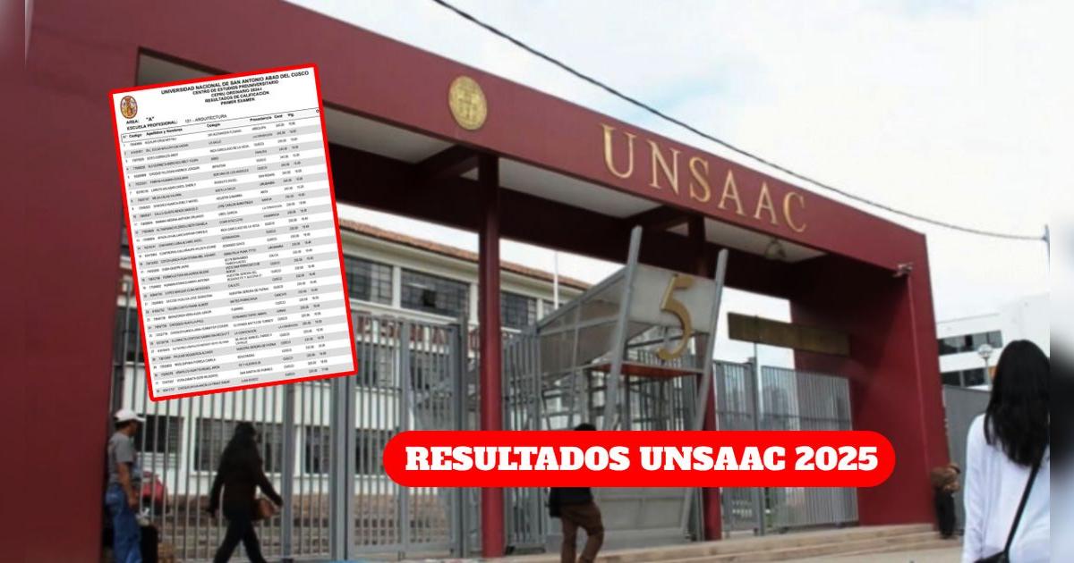 Resultado UNSAAC 2025 - II: Lista completa de ingresantes y pujantes del examen ordinario