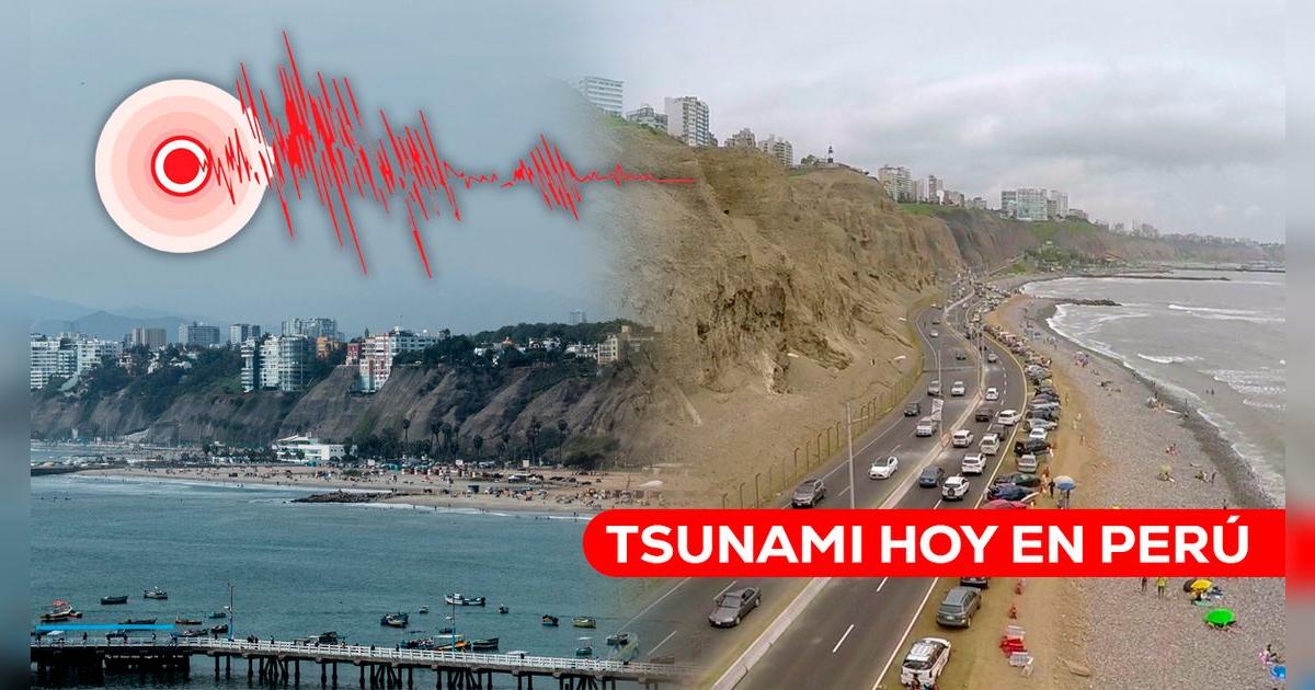 Tsunami en Perú | Horarios confirmados de impacto en diferentes puntos de la costa y magnitud
