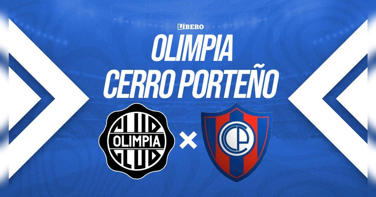 ¿A qué hora juega Olimpia vs Cerro Porteño, dónde ver y qué canal transmite?