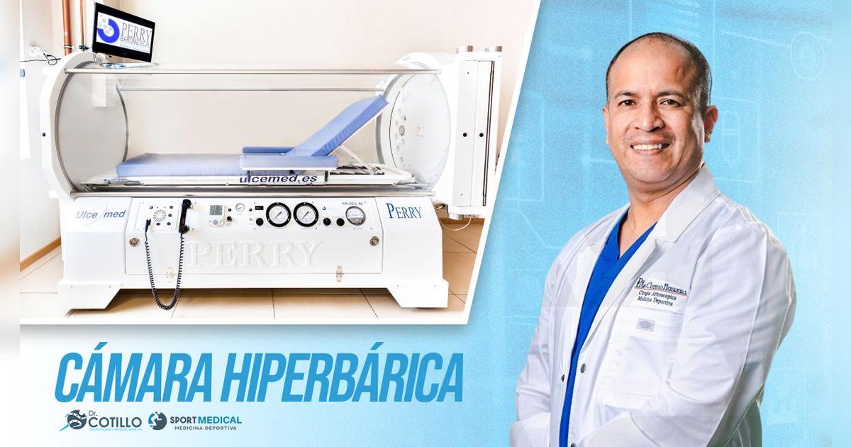 ¿Qué es la cámara hiperbárica y para qué sirve?, por el Dr. Cotillo