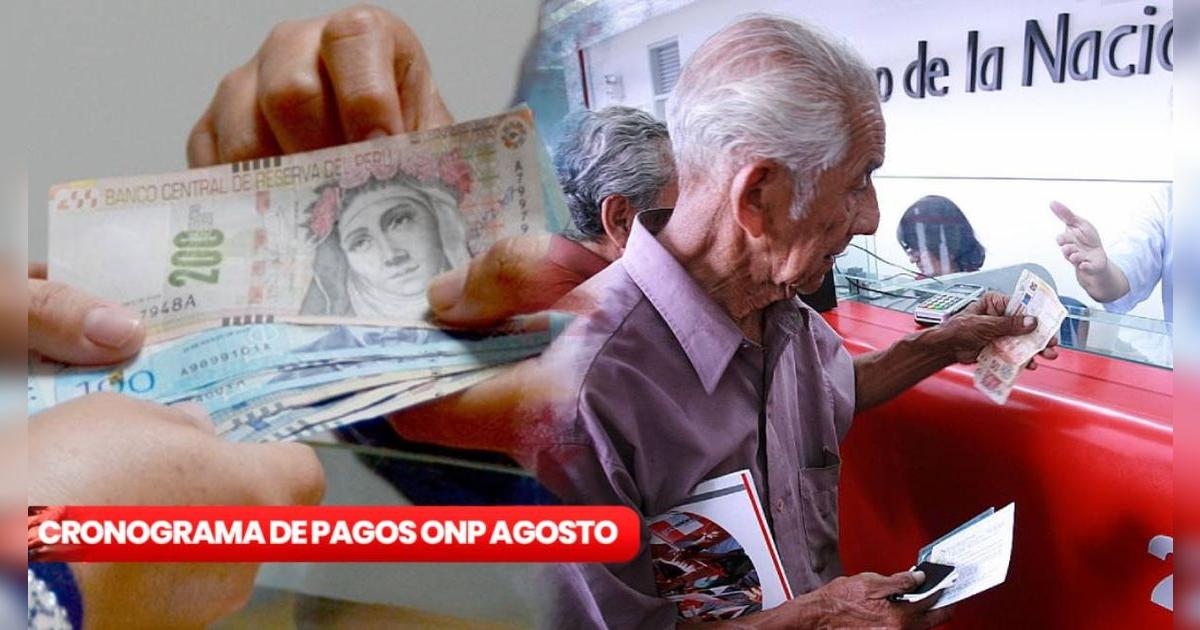 Pago de ONP en agosto 2025: revisa a qué pensionistas les toca cobrar este lunes 11