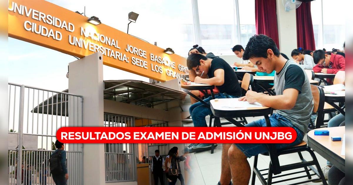 Resultados del Examen de Admisión UNJBG 2025-II: conoce tu puntaje y si alcanzaste la vacante
