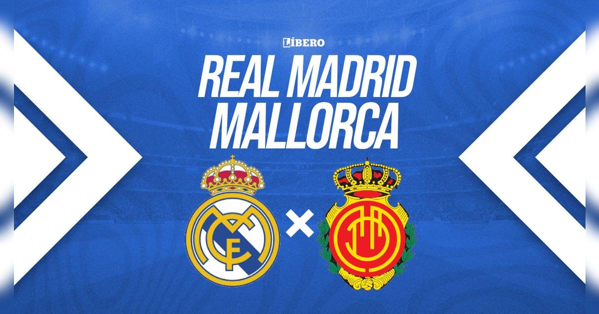 ¿A qué hora juega Real Madrid vs Mallorca, qué canal transmite y dónde ver EN VIVO LaLiga?