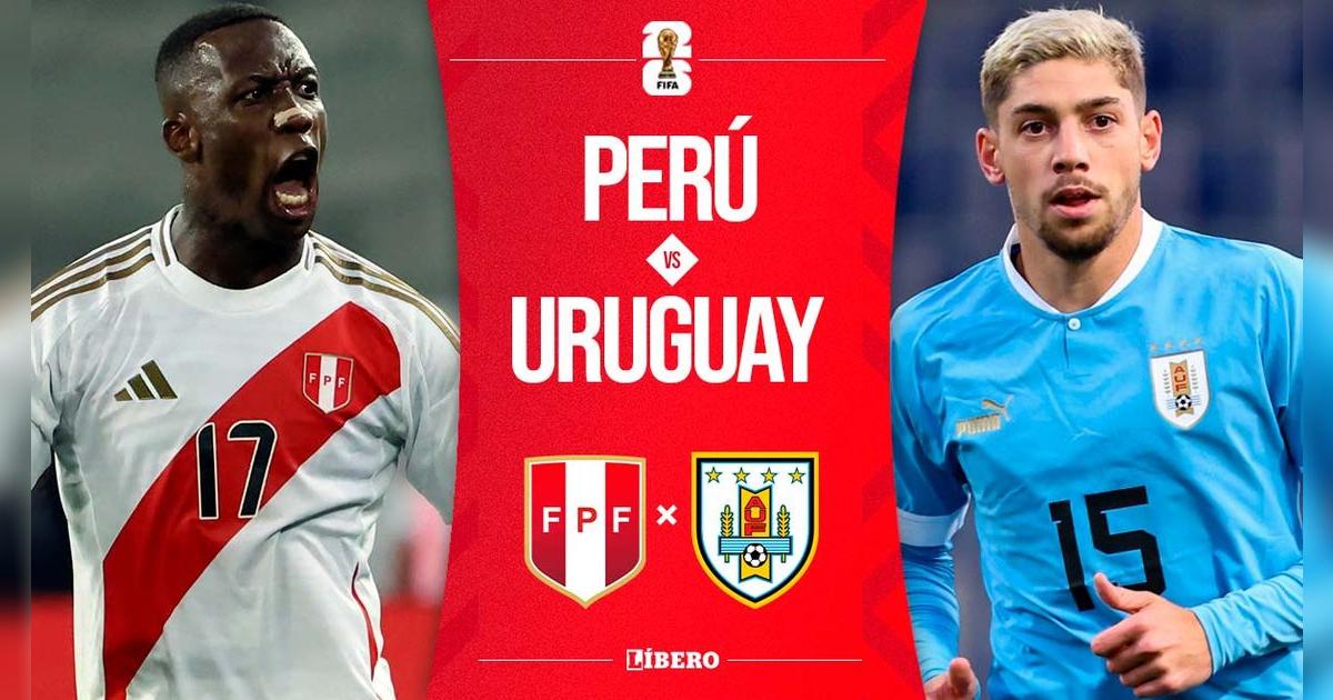 Perú vs Uruguay EN VIVO GRATIS por Eliminatorias 2026: cuándo juega, hora, pronóstico y dónde ver