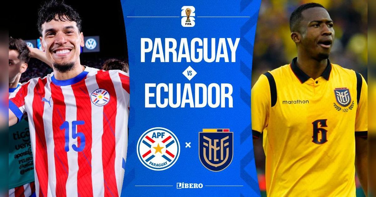 Paraguay vs Ecuador EN VIVO por Eliminatorias 2026: alineaciones, horario y dónde ver partido