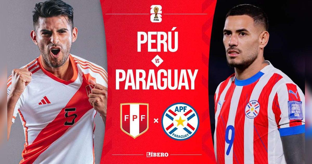Perú vs Paraguay EN VIVO por Eliminatorias: cuándo juegan, alineaciones y pronóstico del partido