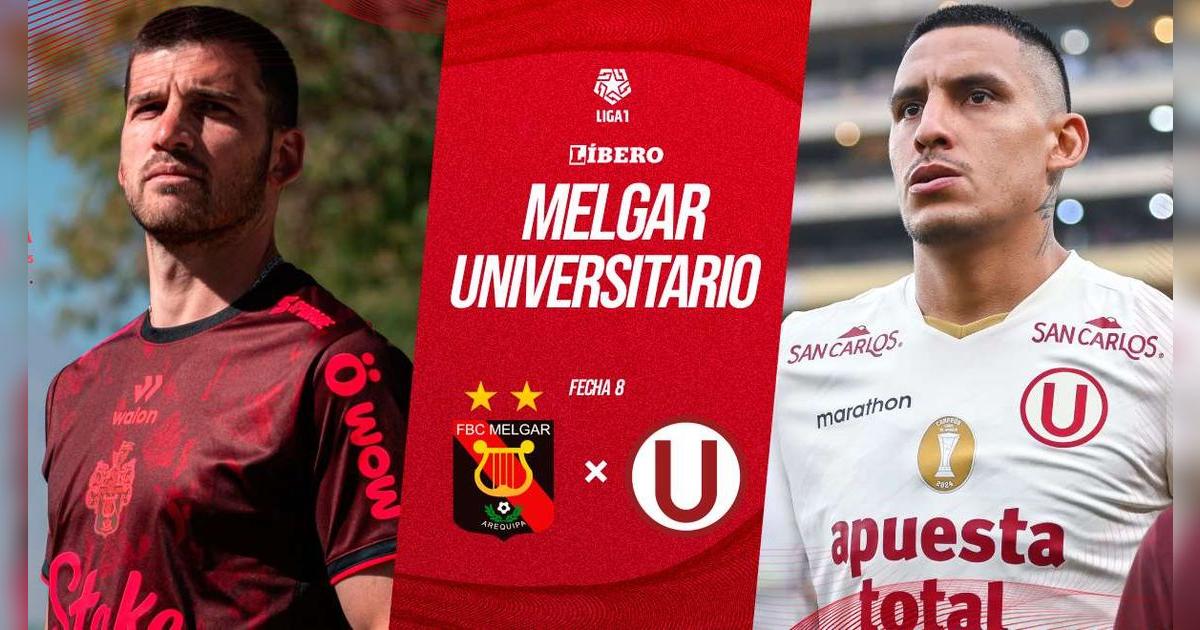 Universitario vs Melgar EN VIVO: cuándo juegan, a qué hora y dónde ver transmisión