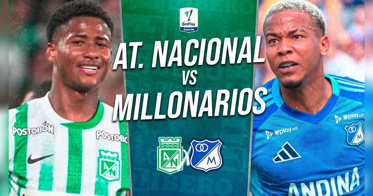 Atlético Nacional vs. Millonarios EN VIVO: a qué hora y dónde ver el clásico colombiano