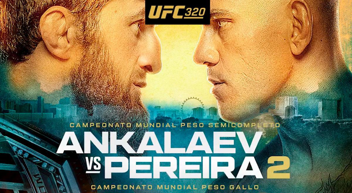 UFC 320 EN VIVO: A qué hora, cartelera, previa, cómo y dónde ver Ankalaev vs. Pereira 2