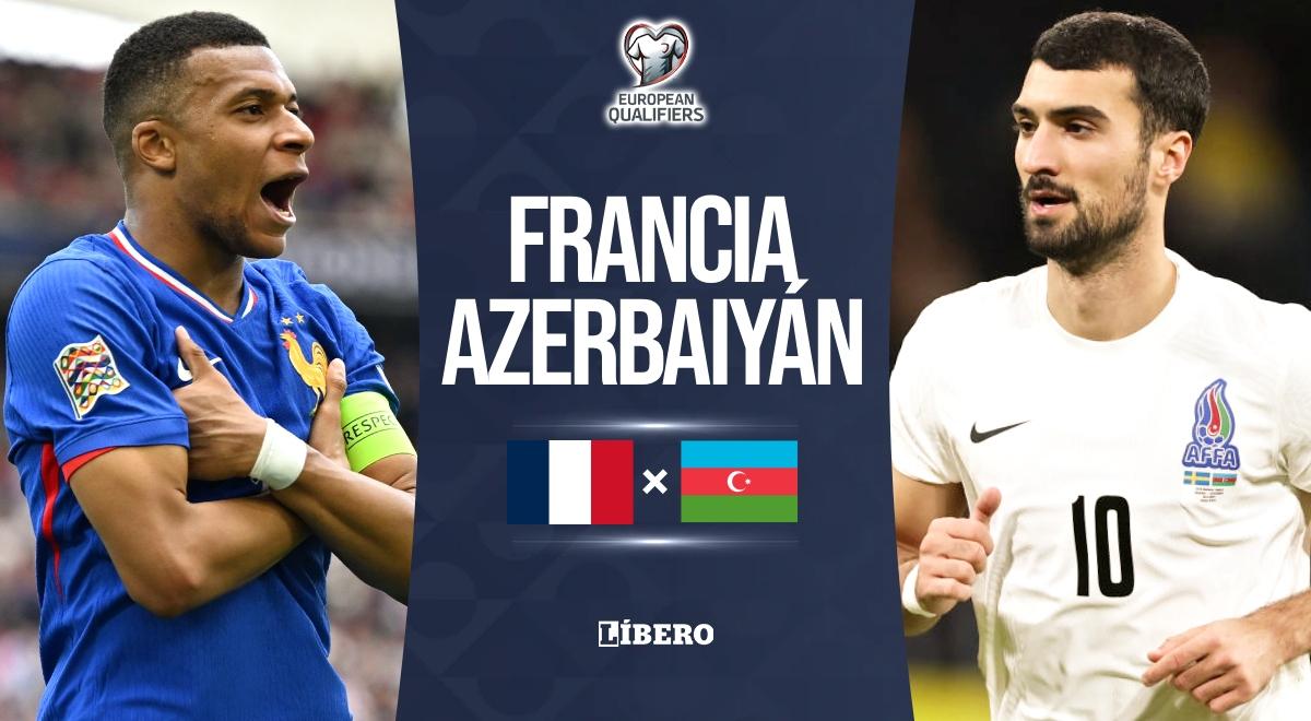 Francia vs Azerbaiyán EN VIVO por las Eliminatorias Europeas 2026: alineaciones, horarios y prónosticos